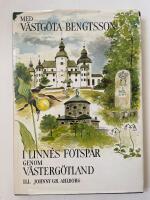 Med V&auml;stg&ouml;ta-Bengtsson i Linn&eacute;s fotsp&aring;r genom V&auml;sterg&ouml;tland