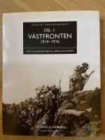 V&auml;stfronten 1914-1916 : fr&aring;n Schlieffenplanen till Verdun och Somme