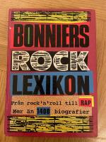 Bonniers rocklexikon : fr&aring;n rock'n'roll till rap : [mer &auml;n 1400 biografier]