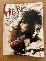 Heroin diaries, the. A year in the life of a Shattered rock star