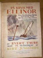 P&aring; kryss med Ellinor. Fr&aring;n Stockholms Str&ouml;m Sverige runt till Kosterfjorden.