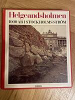 Helgeandsholmen : 1000 &aring;r i Stockholms str&ouml;m = [Helgeandsholmen] : [1000 years in Stockholm Str&ouml;m]