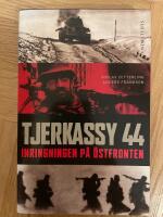 Tjerkassy 44 : inringningen p&aring; &Ouml;stfronten