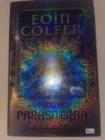 Cosmo Hill : Parasiterna