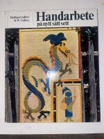 Handarbete p&aring; nytt s&auml;tt sett