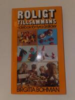 Roligt tillsammans : id&eacute;bok f&ouml;r fyra &aring;rstider