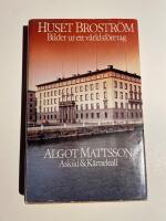Huset Brostr&ouml;m : bilder ur ett v&auml;rldsf&ouml;retag