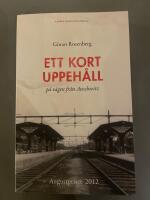 Ett kort uppeh&aring;ll p&aring; v&auml;gen fr&aring;n Auschwitz