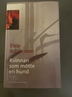kvinnan som m&ouml;tte en hund