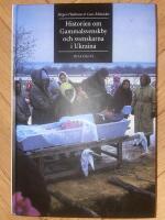 Historien om Gammalsvenskby och svenskarna i Ukraina