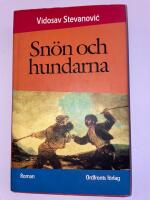 Sn&ouml;n och hundarna : [roman]
