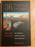 36-timmarsdygnet : Om Alzheimers sjukdom och andra demenssjukdomar