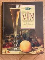 Vin : uppslagsboken &ouml;ver v&auml;rldens viner