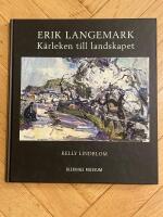 ERIK LANGEMARK - K&auml;rleken till landskapet