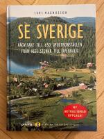Se Sverige : V&auml;gvisare till 650 smultronst&auml;llen fr&aring;n Ales stenar till &Ouml;verkalix