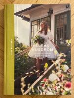 Elsas husdr&ouml;m : en sommar, en sorg och tusen loppisar
