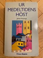 Ur medeltidens h&ouml;st : studier &ouml;ver 1300- och 1400-talens levnadsstil och tankeformer i Frankrike och N