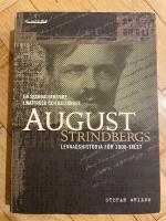 En skandalskrivare i nattrock och kalsonger : August Strindbergs levandshistoria f&ouml;r 2000-talet