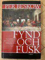 Fynd och fusk : falsarier och mystifikationer omkring Jesus