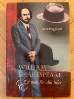 William Shakespeare : En man f&ouml;r alla tider