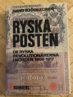 Ryska posten : de ryska revolution&auml;rerna i Norden 1906-1917
