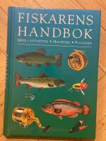 Fiskarens handbok : Mete i s&ouml;tvatten, havsfiske, flugfiske