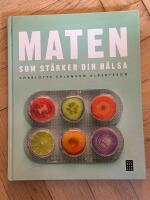 Maten som st&auml;rker din h&auml;lsa