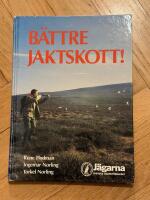 B&auml;ttre jaktskott! : kursbok