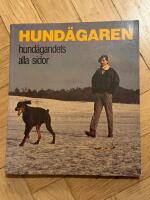 Hund&auml;garen : hund&auml;gandets alla sidor