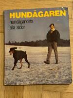 Hund&auml;garen : hund&auml;gandets alla sidor