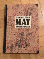 Gammaldags Mat: H&ouml;st & Vinter