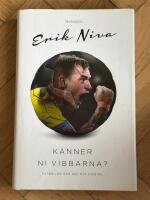 K&auml;nner ni vibbarna? : fotbollen och det nya Sverige