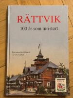 R&auml;ttvik 100 &aring;r som turistort
