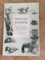  M&ouml;gsj&ouml; Dagbok. Verskr&ouml;nika fr&aring;n M&ouml;gsj&ouml;n, Kalhyttan, Filipstad och Rans&auml;ter &aring;ren 1793-94