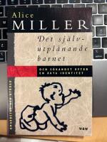 Det sj&auml;lvutpl&aring;nande barnet och s&ouml;kandet efter en &auml;kta identitet