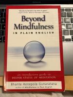 Beyond mindfulness in plain english - an introductory guide to deeper state