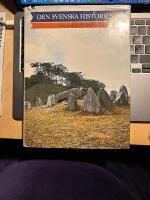 Den svenska historien 1 Fr&aring;n Sten&aring;ldern till vikingatid