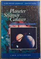 Planeter, stj&auml;rnor, galaxer: grundl&auml;ggande astronomi