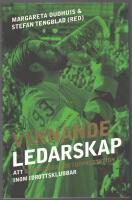 Vinnande ledarskap: att organisera f&ouml;r topprestation inom idrottsklubbar