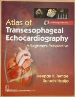 Atlas of Transesophageal Echocardiography: A Beginner's Perspective