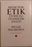 Medicinsk etik: en socialfilosofisk analys
