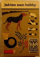Jakten som hobby ( N&auml;r-Var-Hur-serien)