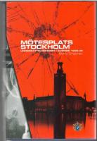 M&ouml;tesplats Stockholm: underr&auml;ttelsekriget i Sverige 1939-45