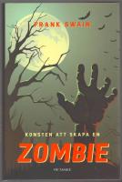 Konsten att skapa en zombie