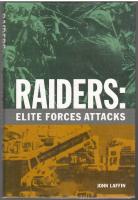 Raiders: Elite Forces Attacks