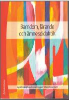 Barndom, l&auml;rande och &auml;mnesdidaktik