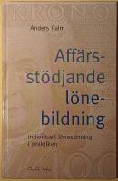 Aff&auml;rsst&ouml;djande l&ouml;nebildning: individuell l&ouml;nes&auml;ttning i praktiken
