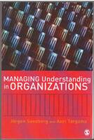 Managing Understanding in Organizations