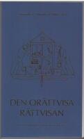 Den or&auml;ttvisa r&auml;ttvisan: en r&auml;ttspraxis som renovr&auml;ker