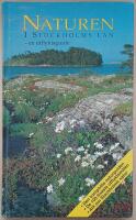 Naturen i Stockholms l&auml;n: en utflyktsguide